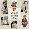 Fifties Favorites 10 Vintage Knitting Patterns from the 1950s