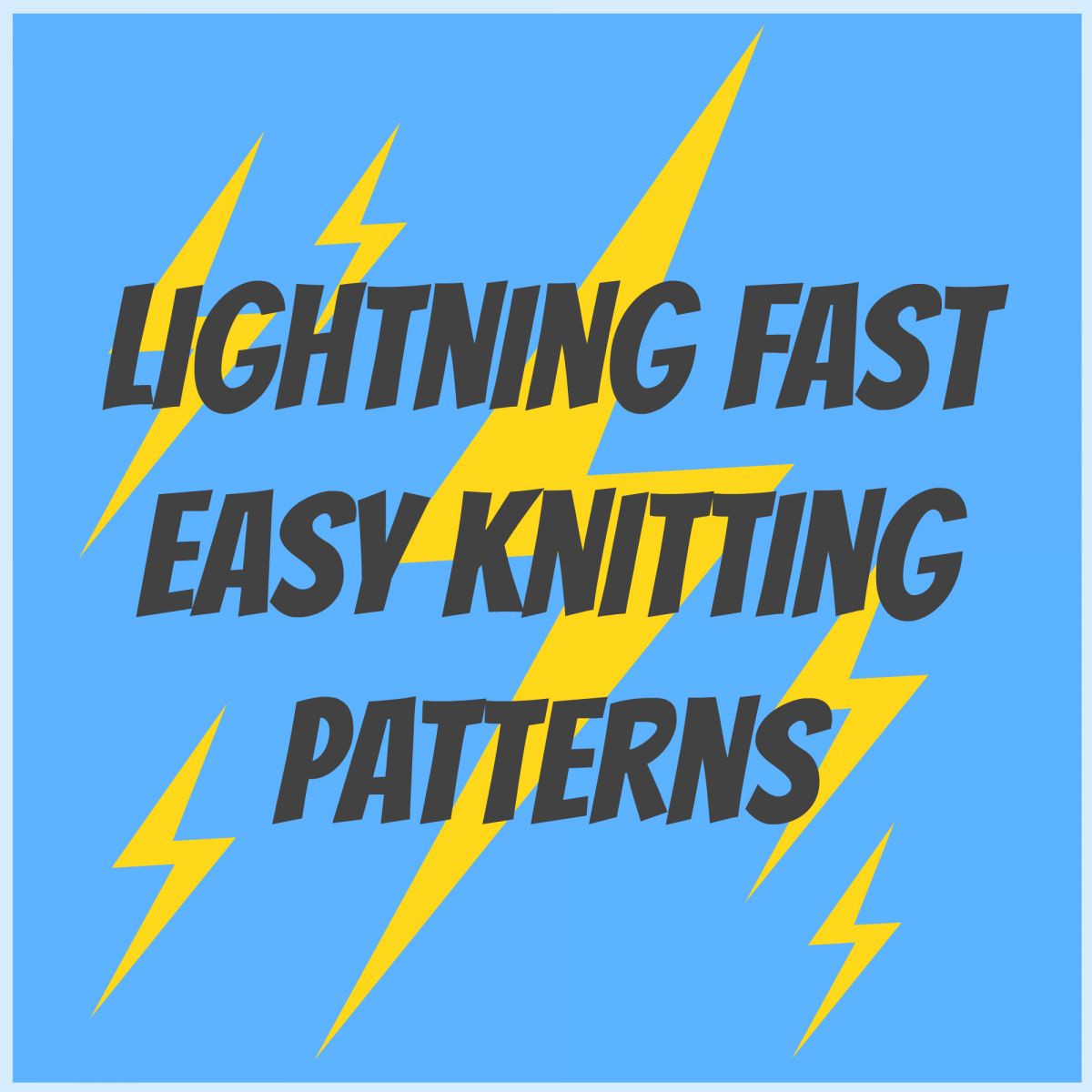 8 Lightning Fast Easy Knitting Patterns 