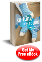 Knitting in the Round: 10 Knit Sock Patterns and Knitted Slipper Patterns